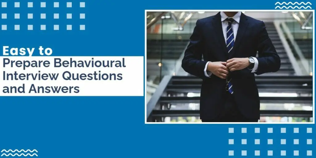 21 Done For You Behavioural Interview Questions And Answers 2021